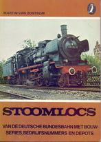 Stoomlocs van de Deutsche Bundesbahn; Oostrom, Martin van, Ophalen of Verzenden, Zo goed als nieuw, Trein, Boek of Tijdschrift