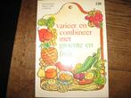 Varieren en combineren met groenten en fruit bekijk ook mijn, Ophalen of Verzenden, Gelezen, Nederland en België, Hoofdgerechten