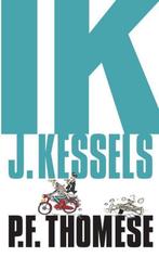 Ik J. Kessels van P.F. Thomése, Ophalen of Verzenden, Gelezen, P.F. Thomése, Nederland