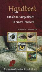 Handboek gids van de natuurgebieden in NOORD-BRABANT, Boeken, Natuur, Ophalen of Verzenden, Zo goed als nieuw, Natuur algemeen