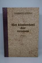 Het kinderdeel der vromen - Lambertus Myseras, Ophalen of Verzenden, Zo goed als nieuw