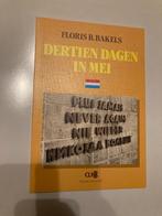 Floris B. Bakels – Dertien dagen in mei, Ophalen of Verzenden, Zo goed als nieuw, Tweede Wereldoorlog