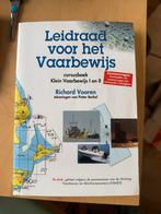 Leidraad voor het Vaarbewijs - Klein Vaarbewijs I en II, Ophalen of Verzenden, Gelezen, Niet van toepassing