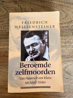 Beroemde zelfmoorden - Friedrich Weissensteiner, Boeken, Ophalen of Verzenden, Gelezen, Politiek