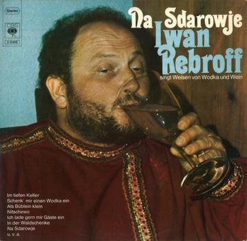 LP - Iwan Rebroff* ‎– Na Sdarowje beschikbaar voor biedingen