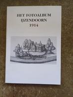 Het fotoalbum IJzendoorn 1914, 20e eeuw of later, Div. auteurs, Ophalen of Verzenden, Zo goed als nieuw