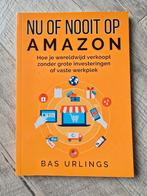 Bas Urlings - Nu of Nooit op Amazon, E-commerce en Internet, Ophalen of Verzenden, Zo goed als nieuw, Bas Urlings