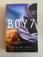 Boy 7, Boeken, Ophalen of Verzenden, Zo goed als nieuw, Mirjam Mous