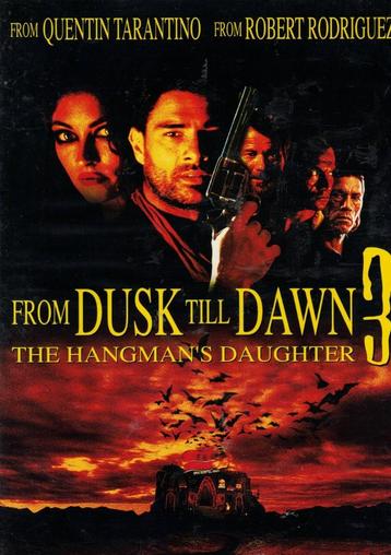From Dusk Till Dawn 3 : The Hangman's Daughter beschikbaar voor biedingen