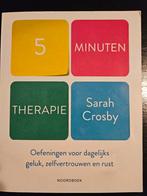 5 Minuten Therapie - Sarah Crosby, Ophalen of Verzenden, Zo goed als nieuw