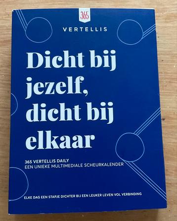 Dicht bij jezelf, dicht bij elkaar.Vertellis scheurkalender beschikbaar voor biedingen