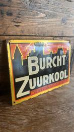 OUD RECLAME BORDJE BURCHT ZUURKOOL, Verzamelen, Ophalen of Verzenden, Gebruikt, Reclamebord