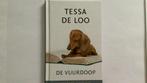 Tessa de Loo - De vuurdoop. Serie Literaire Juweeltjes 2017, Ophalen of Verzenden, Zo goed als nieuw, Tessa de Loo, Nederland