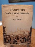 Poorters van Amsterdam - Ton Koot - 1947, Ophalen of Verzenden, 20e eeuw of later, Gelezen, Ton Koot