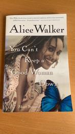 You can’t keep a good woman down - Alice Walker, Boeken, Ophalen of Verzenden