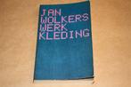 Werkkleding - Jan Wolkers - 1e druk 1971, Boeken, Literatuur, Ophalen of Verzenden, Zo goed als nieuw