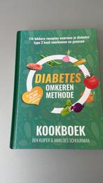 Ben Kuiper - Het Diabetes Omkeren Methode Kookboek, Boeken, Ophalen of Verzenden, Nieuw, Ben Kuiper; Marloes Schuurman