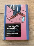 Hoe word ik een rat? - Joep P.M. Schrijvers, Ophalen, Zo goed als nieuw, Anekdotes en Observaties