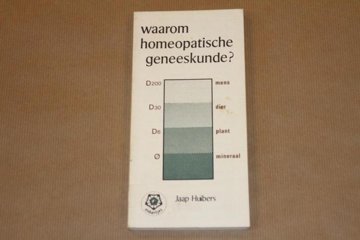 Waarom homeopatische geneeskunde? Jaap Huibers, Boeken, Gezondheid, Dieet en Voeding, Gelezen, Ophalen of Verzenden