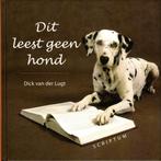 Dit leest geen hond, Dick van der Lugt, Boeken, Ophalen of Verzenden, Zo goed als nieuw, Honden