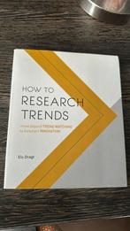 Els Dragt - How to Research Trends, Ophalen of Verzenden, Zo goed als nieuw, Els Dragt