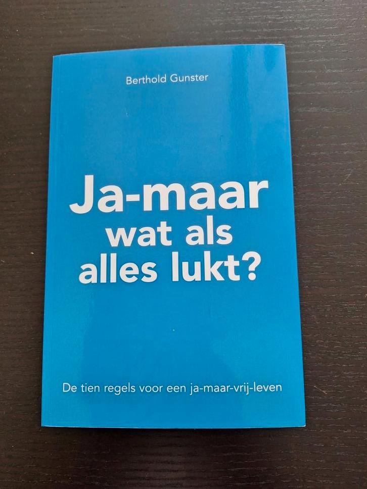 Berthold Gunster - Ja-maar wat als alles lukt?, Boeken, Psychologie, Nieuw, Ontwikkelingspsychologie, Ophalen of Verzenden
