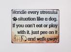 Handle stress like a dog reclamebord van metaal wandbord, Info@deconoord.nl, Deco Noord, Nieuw, Ophalen of Verzenden