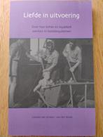 Liefde in uitvoering - Lidwien van Wissen, Lidwien van Wissen - van den Broek, Ophalen of Verzenden, Zo goed als nieuw, Overige onderwerpen
