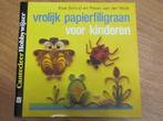 Vrolijk papierfiligraan voor kinderen Else Schuijl/Pieter vd, Ophalen of Verzenden, Nieuw, Overige onderwerpen, Geschikt voor kinderen