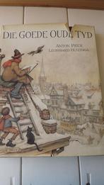 Die goede oude tijd (Anton Pieck), Ophalen of Verzenden, Gelezen, Schilder- en Tekenkunst