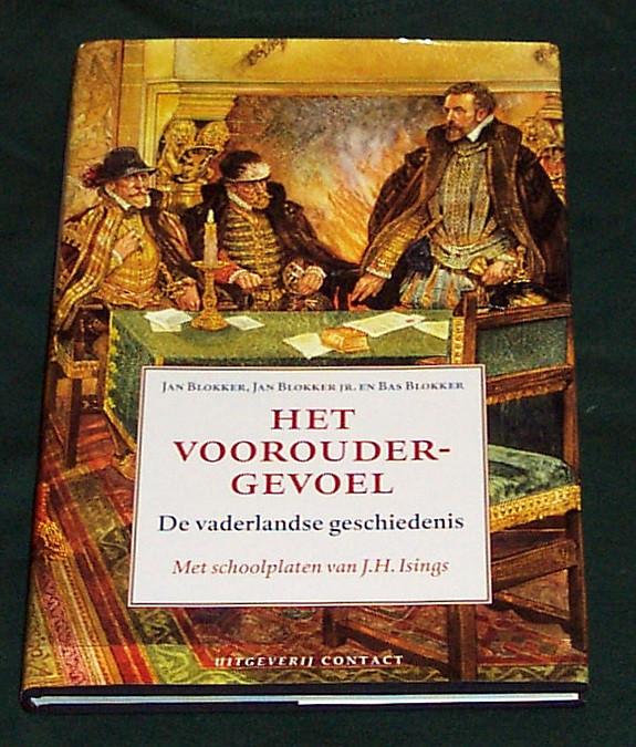 J.H. ISINGS ~ Het Vooroudergevoel ~ J. Blokker e.a. ~ 2005, Verzenden, Zo goed als nieuw
