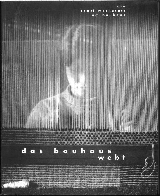 Das Bauhaus Webt / Die Textilwerkstatt am Bauhaus. Weven, Boeken, Kunst en Cultuur | Beeldend, Zo goed als nieuw, Overige onderwerpen