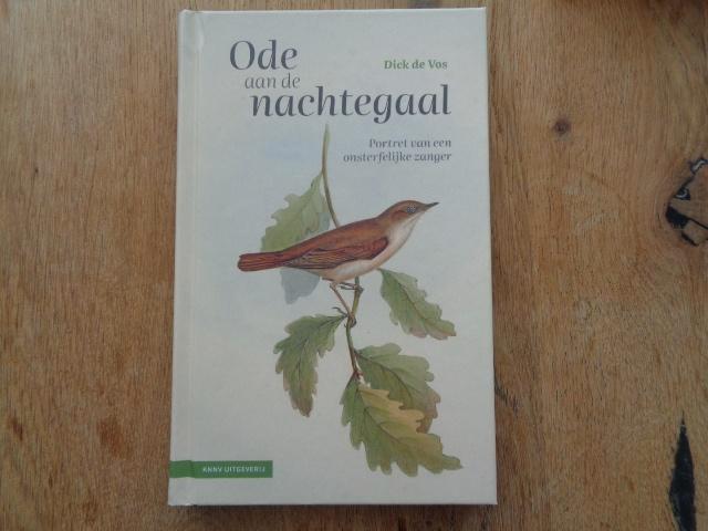 Ode aan de nachtegaal - Dick de Vos, Boeken, Natuur, Nieuw, Vogels, Ophalen of Verzenden
