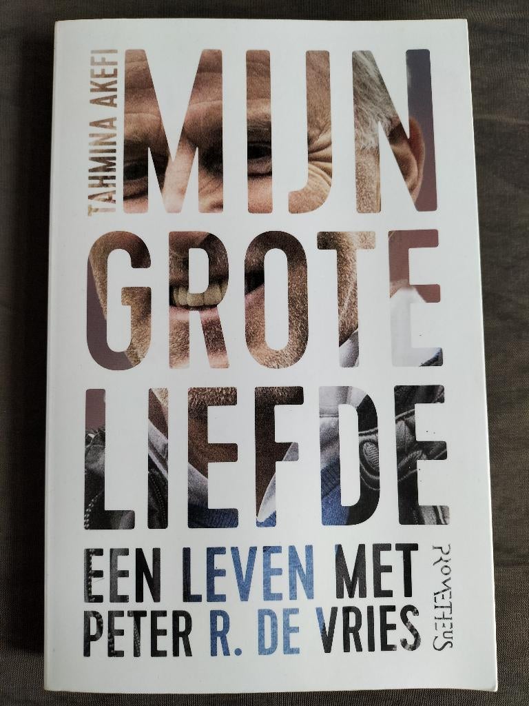 Tahmina Akefi - Mijn grote liefde / Peter R. de Vries, Ophalen of Verzenden, Zo goed als nieuw, Tahmina Akefi, Overige
