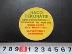 sticker hoogwoud HACO DEKORATIE nieuw adres enkhuizen 1977, Verzamelen, Ophalen, Zo goed als nieuw