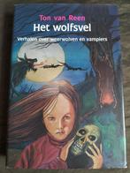 Ton van Reen - Het wolfsvel / Verhalen weerwolven & vampiers, Boeken, Ophalen of Verzenden, Zo goed als nieuw, Ton van Reen, Fictie