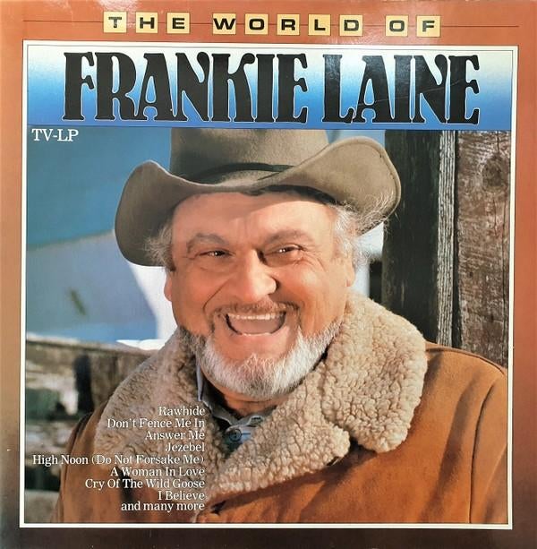 Frankie Laine ‎– The World Of Frankie Laine, 1982, Ophalen of Verzenden, Gebruikt, 12 inch