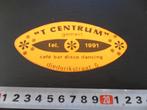 sticker gemert 'T CENTRUM café bar disco diederikstraat 5, Ophalen, Zo goed als nieuw