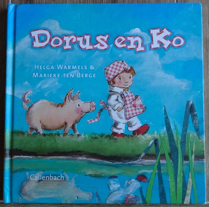 Dorus en Ko - Helga Warmels - Marieke ten Berge, Boeken, Kinderboeken | Kleuters, Zo goed als nieuw, Fictie algemeen, 4 jaar, Jongen of Meisje