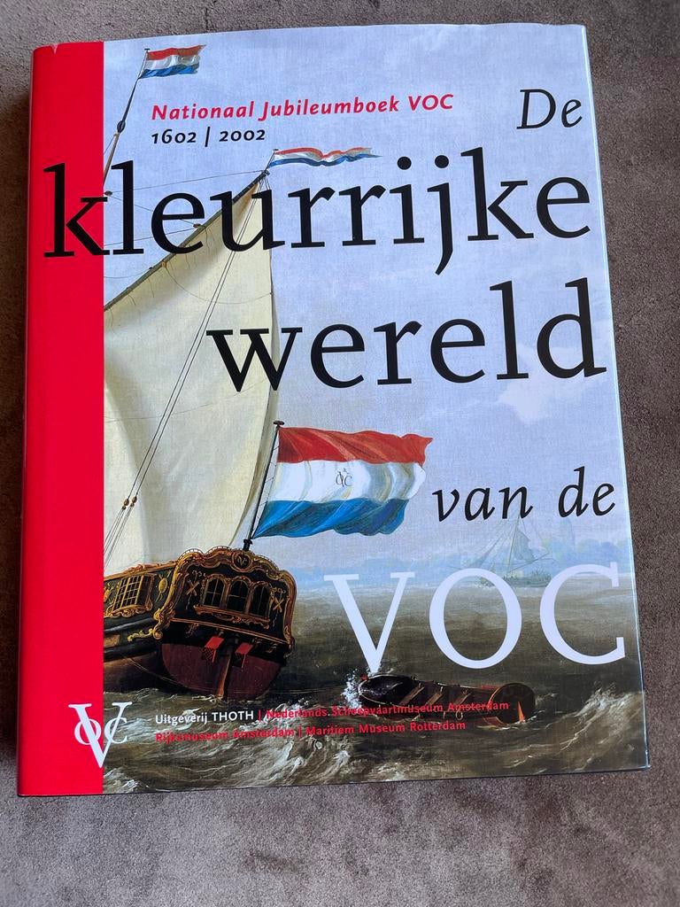 De kleurrijke wereld van de VOC, Ophalen of Verzenden, 20e eeuw of later, Gelezen