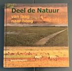 Hardcover Boek; Deel de Natuur van Laag naar Hoog fotografie, Boeken, Ophalen of Verzenden, Zo goed als nieuw, Natuur algemeen