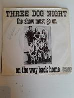 Three dog night 7 inch the show must go on, Ophalen of Verzenden, Zo goed als nieuw