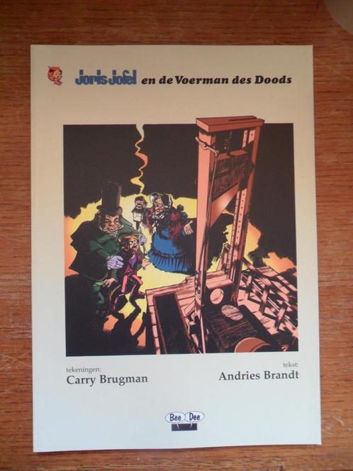 JORIS JOFEL en de voerman des Doods BEE DEE Carry Brugman €, Boeken, Stripboeken, Zo goed als nieuw, Eén stripboek, Ophalen of Verzenden