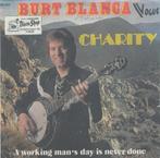 Burt Blanca - Charity / A working man's day is never done, Cd's en Dvd's, Verzenden, Gebruikt, Overige formaten, Poprock