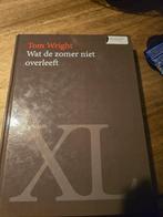 Tom Wright - Wat de zomer niet overleeft groot letterboek, Ophalen of Verzenden, Gelezen, Overige onderwerpen, Tom Wright