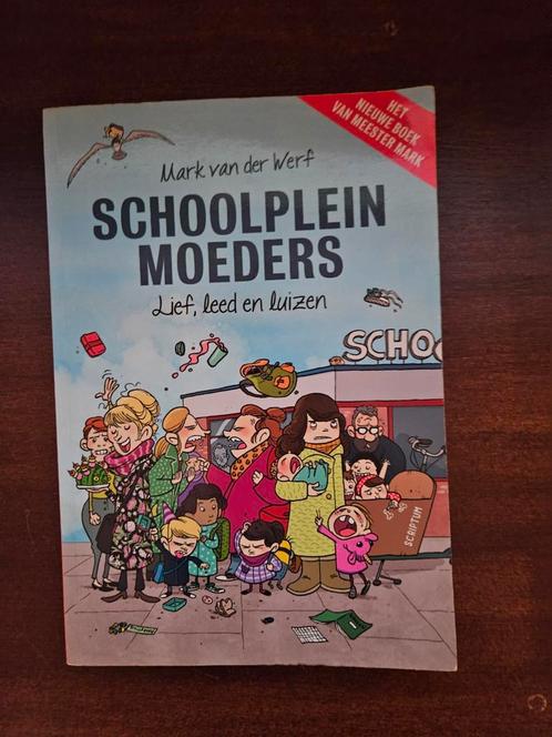 Mark van der Werf - Schoolpleinmoeders, Boeken, Politiek en Maatschappij, Zo goed als nieuw, Maatschappij en Samenleving, Nederland