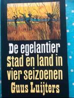 De Egelantier, stad en land in vier seizoenen, Ophalen of Verzenden, Zo goed als nieuw
