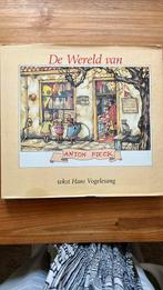 De wereld van Anton Pieck., Boeken, Prentenboeken en Plaatjesalbums, Ophalen of Verzenden, Zo goed als nieuw