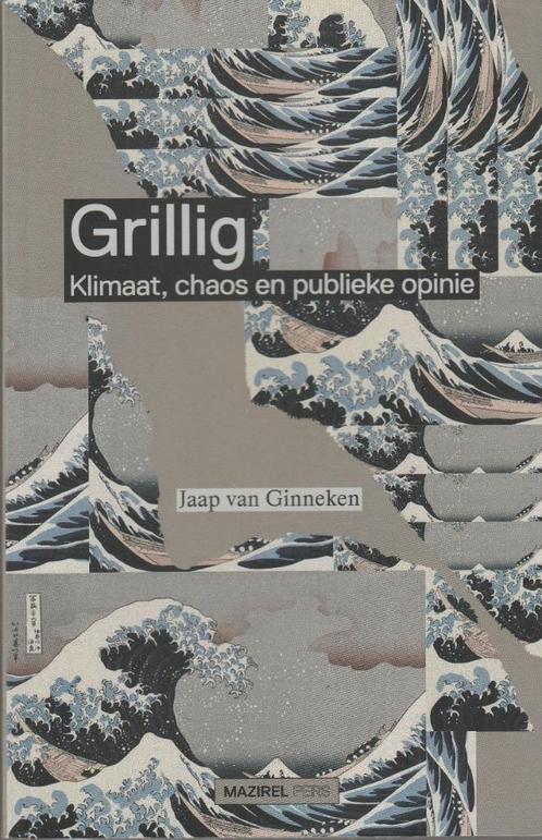 Grillig - Klimaat , Chaos en publeke opinie, Boeken, Psychologie, Zo goed als nieuw, Sociale psychologie, Ophalen of Verzenden