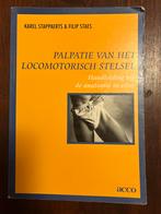 K. Stappaerts - Palpatie van het locomotorisch stelsel, Ophalen of Verzenden, Zo goed als nieuw, K. Stappaerts; F. Staes